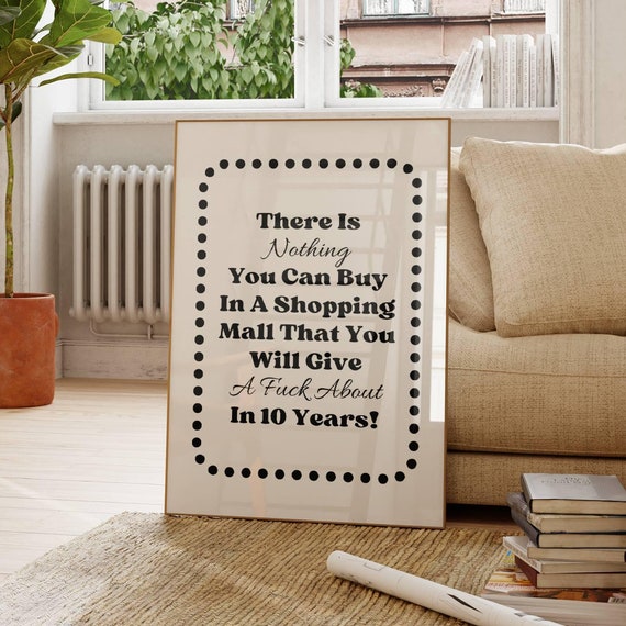 Minimalist Shopping Mall Quote Wall Art Motivational Home Decor Bold Typography Poster Modern Typography Wall Art Gift