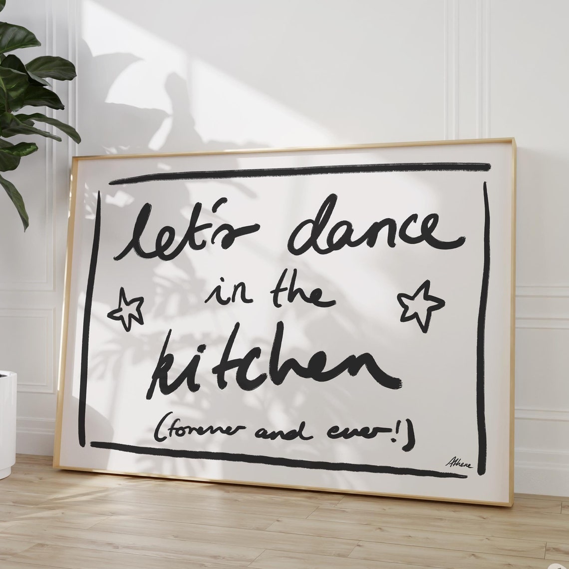 Lets Dance in the Kitchen Hand Lettered Kitchen Quote Poster