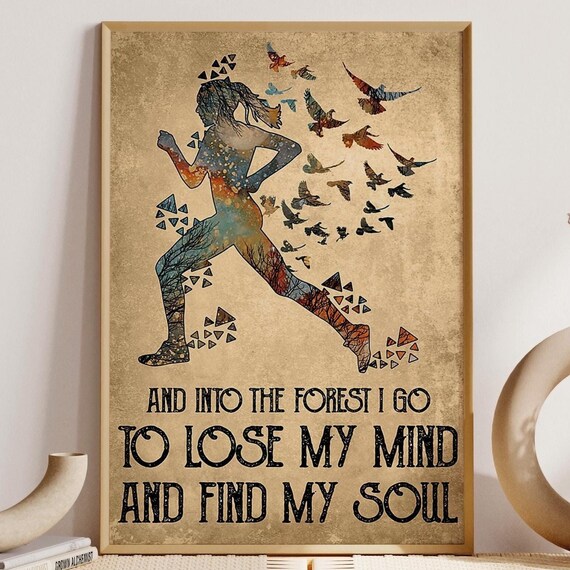Forest Running Girl Print Into The Forest To Lose My Mind Find My Soul Poster Running Lover Gift Idea Running Fitness Wall Decor