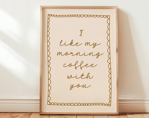I Like My Morning Coffee With You Print Retro Boho Kitchen Decor Wall Art Poster Caffeine Lover
