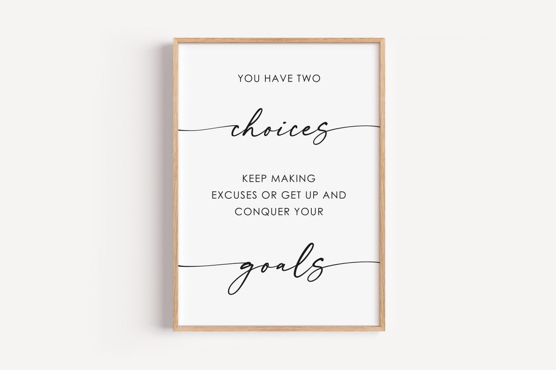 Two Choices Conquer Your Goals Daily Motivational Quote Wall Art