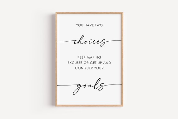 Two Choices Conquer Your Goals Daily Motivational Quote Wall Art