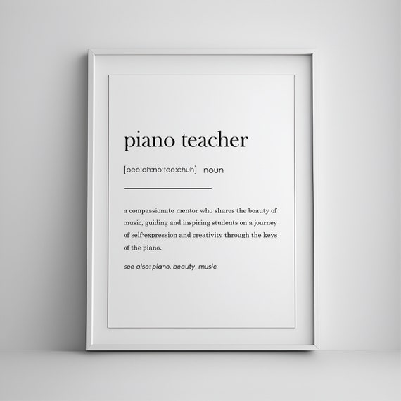 Piano Teacher Definition Best Gift Music Gifts For