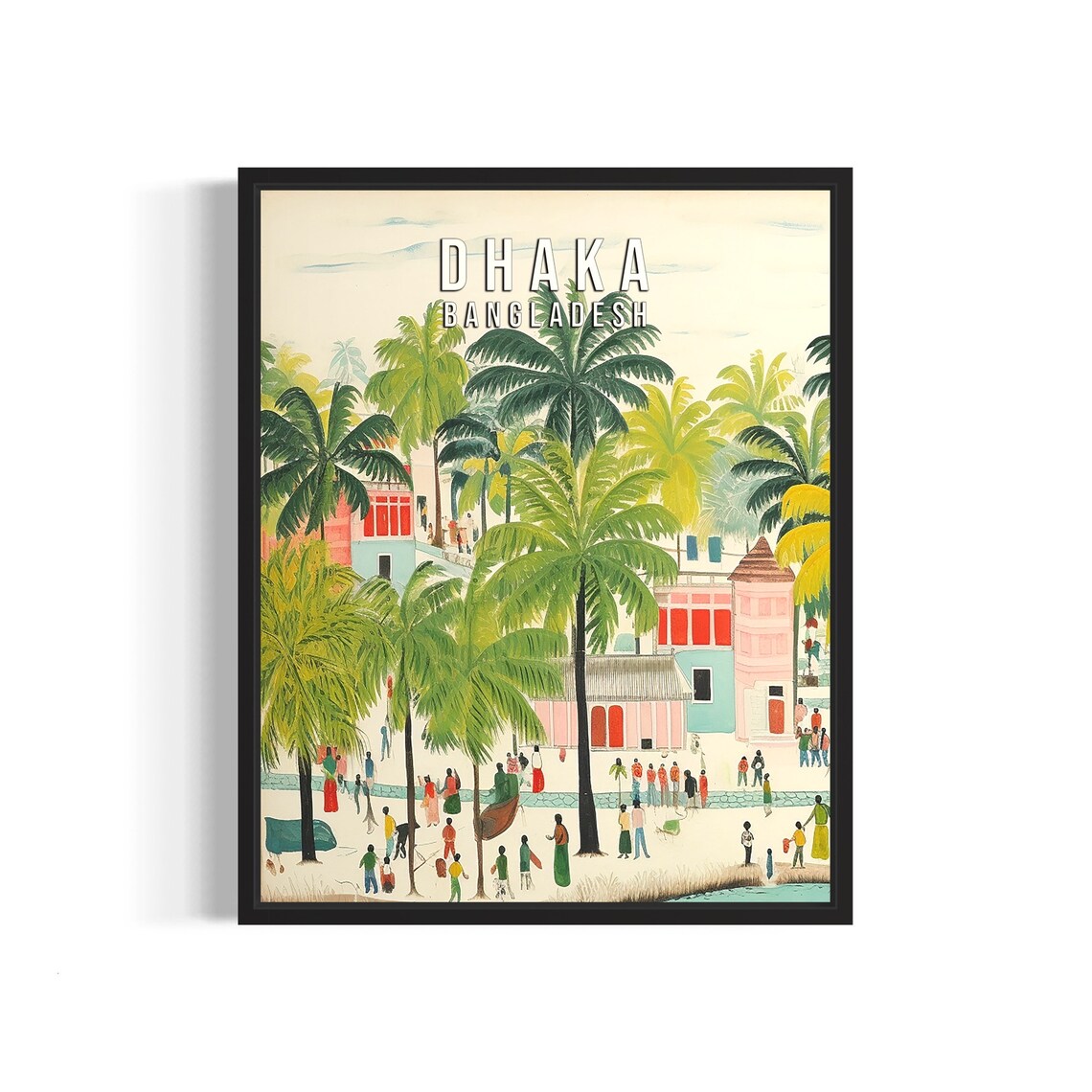 Dhaka Bangladesh Palm Trees Riverside Street Life Travel Poster