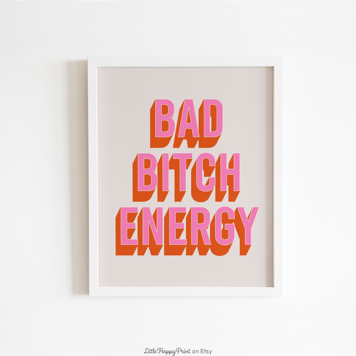 Bad Bitch Energy Pink Orange Retro 3D Bold Typography Poster - Image 4