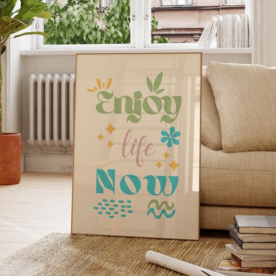 Enjoy Life Now Retro Colorful Typography Happy Positive Kitchen Wall Poster