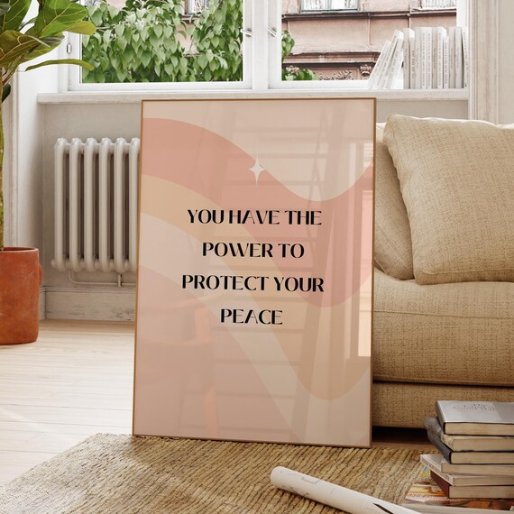 You Have The Power To Protect Your Peace Quote Art Motivational Wall Decor Inspirational Poster Modern Office
