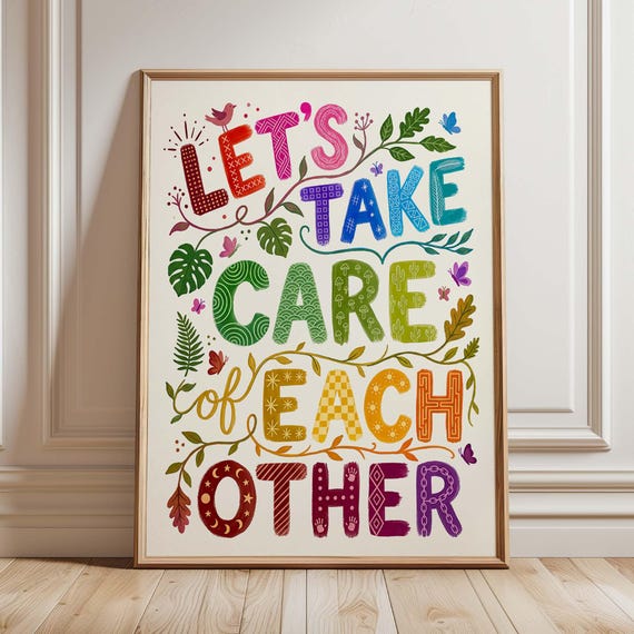 Take Care Of Each Other Poster Print Kindness Quote Wall Art Colorful Folk Typography Classroom Therapy Office Decor