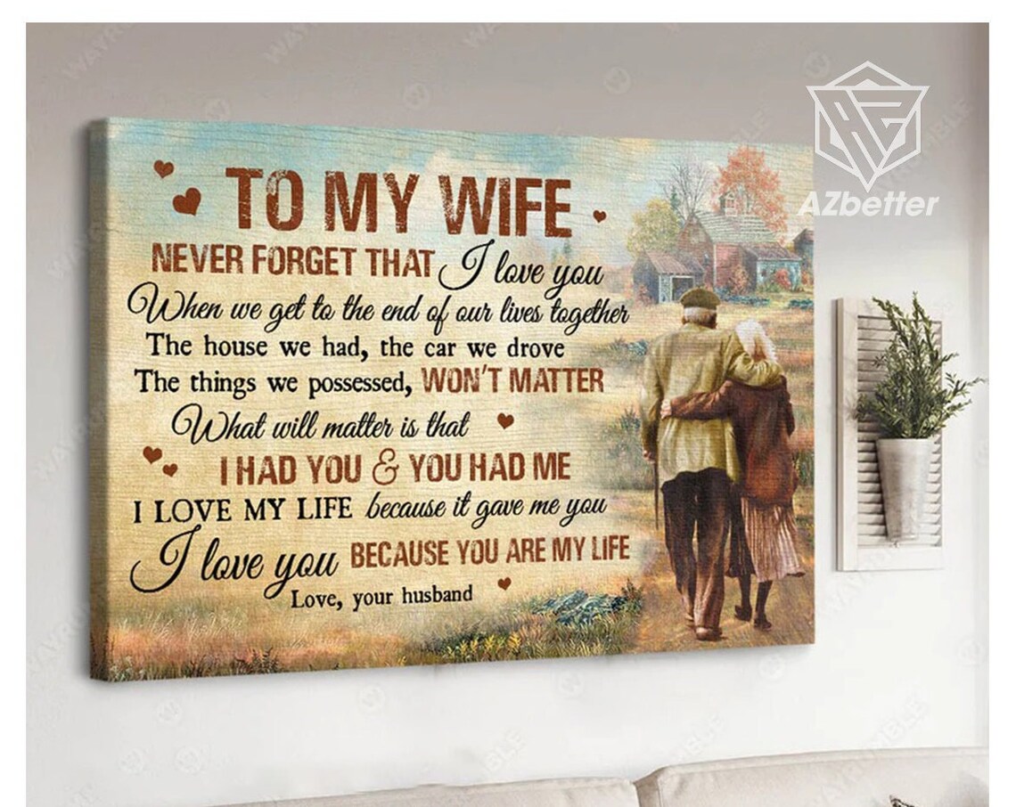 Old Couple To My Wife I Love You Because You Are My Life Poster - Image 3