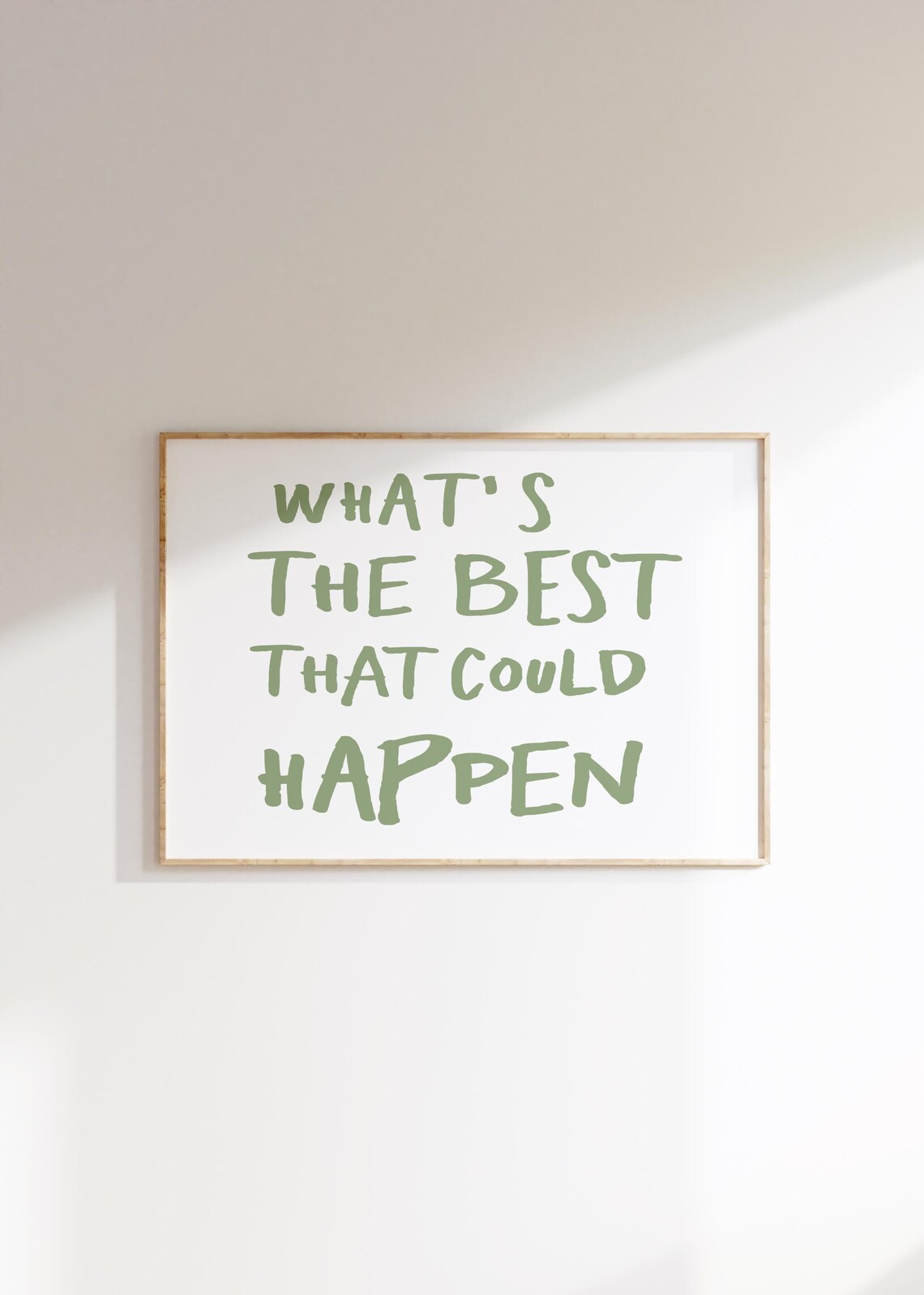 What's The Best That Could Happen Quote Poster