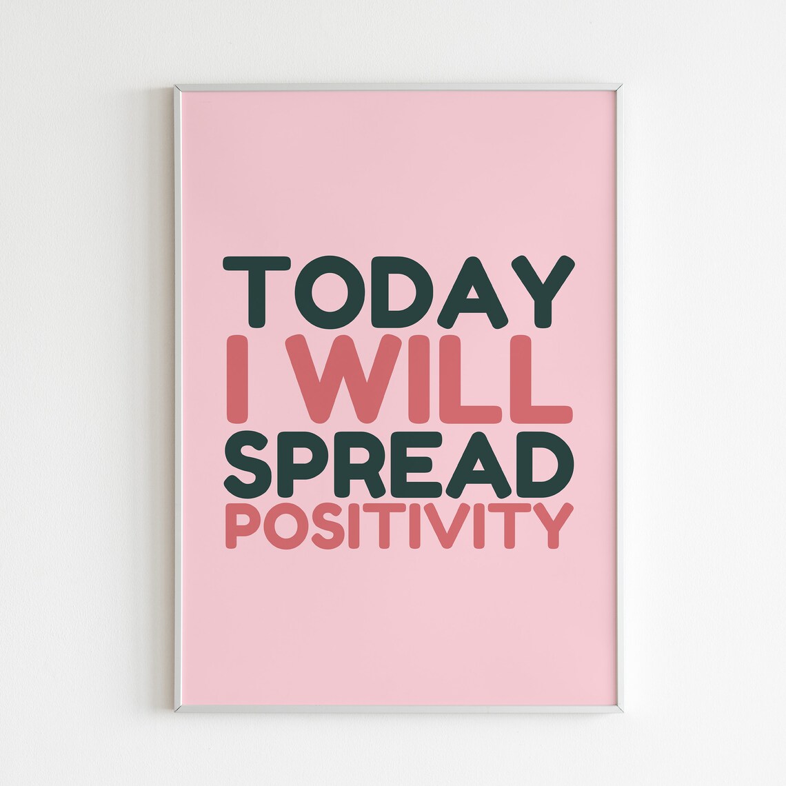 Spread Positivity Motivational Quote, Nursery Decor
