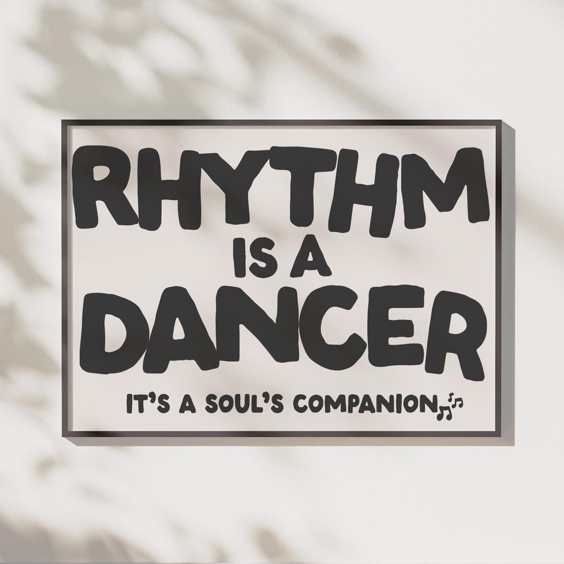Rhythm Is A Dancer Bold Black Typography Song Lyrics Wall Art