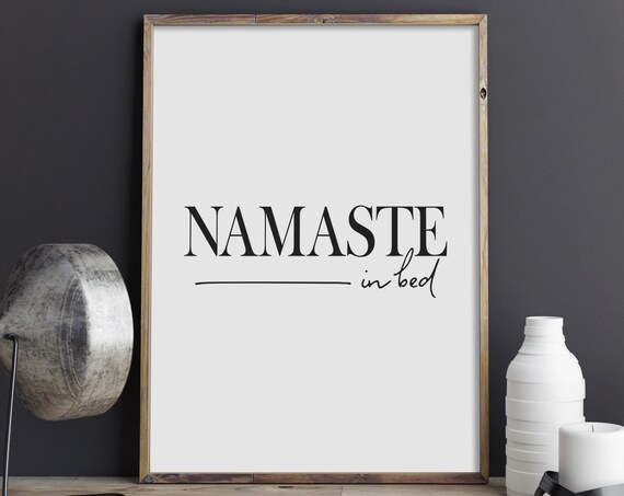 Namaste In Bed Funny Bedroom Quote Yoga Pun Poster Wall Decor