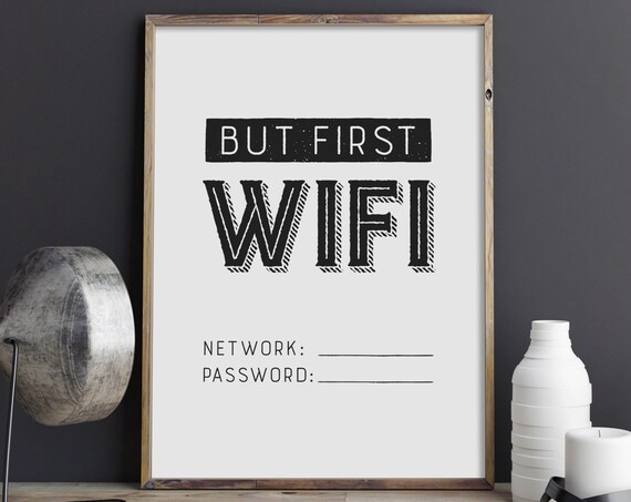 But First Wifi Art Wifi Password Sign Wifi Code Wall Art Typography Poster Wi Fi Print Home Decor Instant
