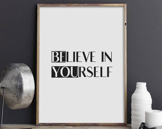 Believe In Yourself Bold Modern Quote Poster Motivation Office