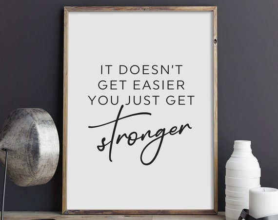 You Just Get Stronger Motivational Gym Fitness Bold Quote Poster