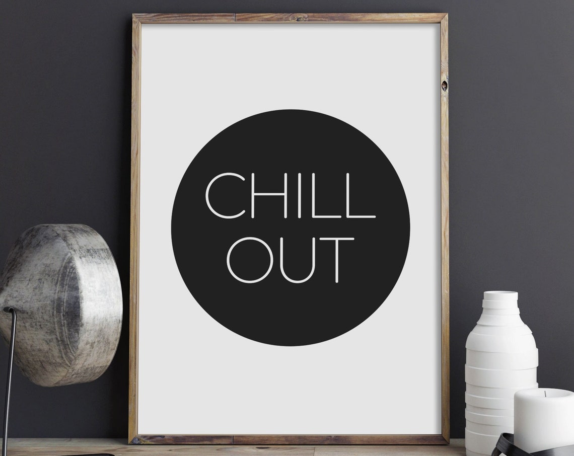 Chill Out Black Circle Modern Minimalist Typography Decor Poster