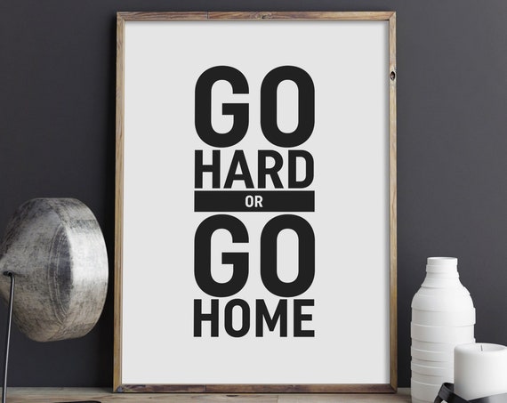 Go Hard Or Go Home Bold Fitness Gym Workout Motivation Poster