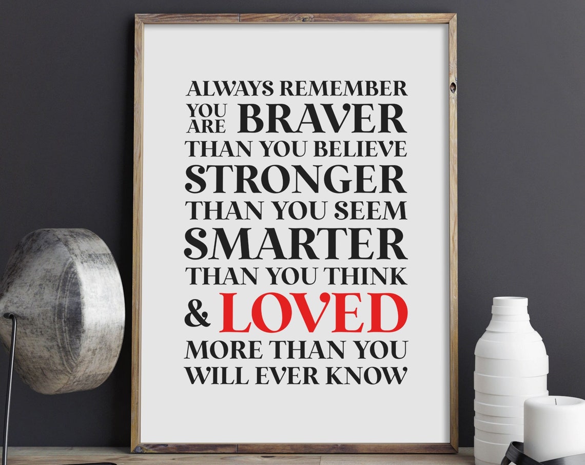 Always Remember You Are Braver Inspirational Kids Quote Poster