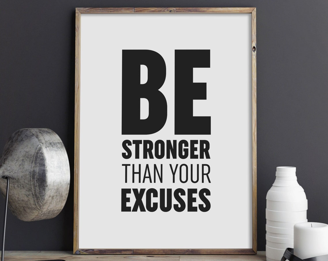 Be Stronger Than Your Excuses Gym Fitness Motivation Quote Poster