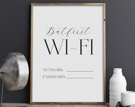But First Wifi Art Wifi Password Sign Wifi Code Wall Art Typography Poster Wi Fi Print Home Decor Instant