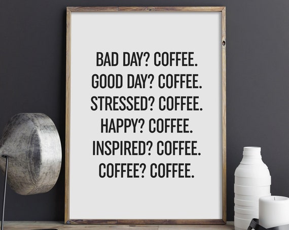 Coffee Print Funny Kitchen Poster Kitchen Typography Wall Art Coffee Lover Quote Coffee Cart Sign Home Decor Instant