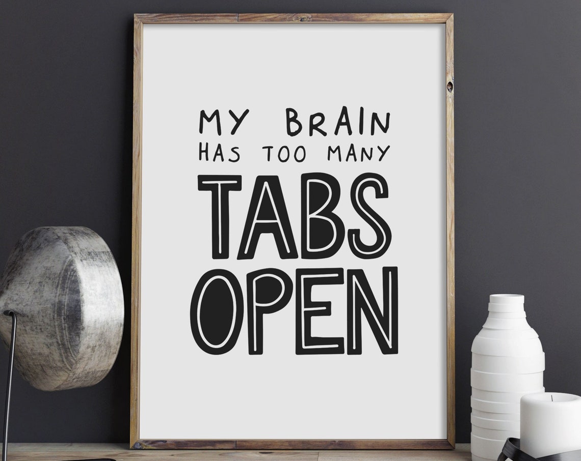 My Brain Has Too Many Tabs Open Funny Office Poster Work Humor