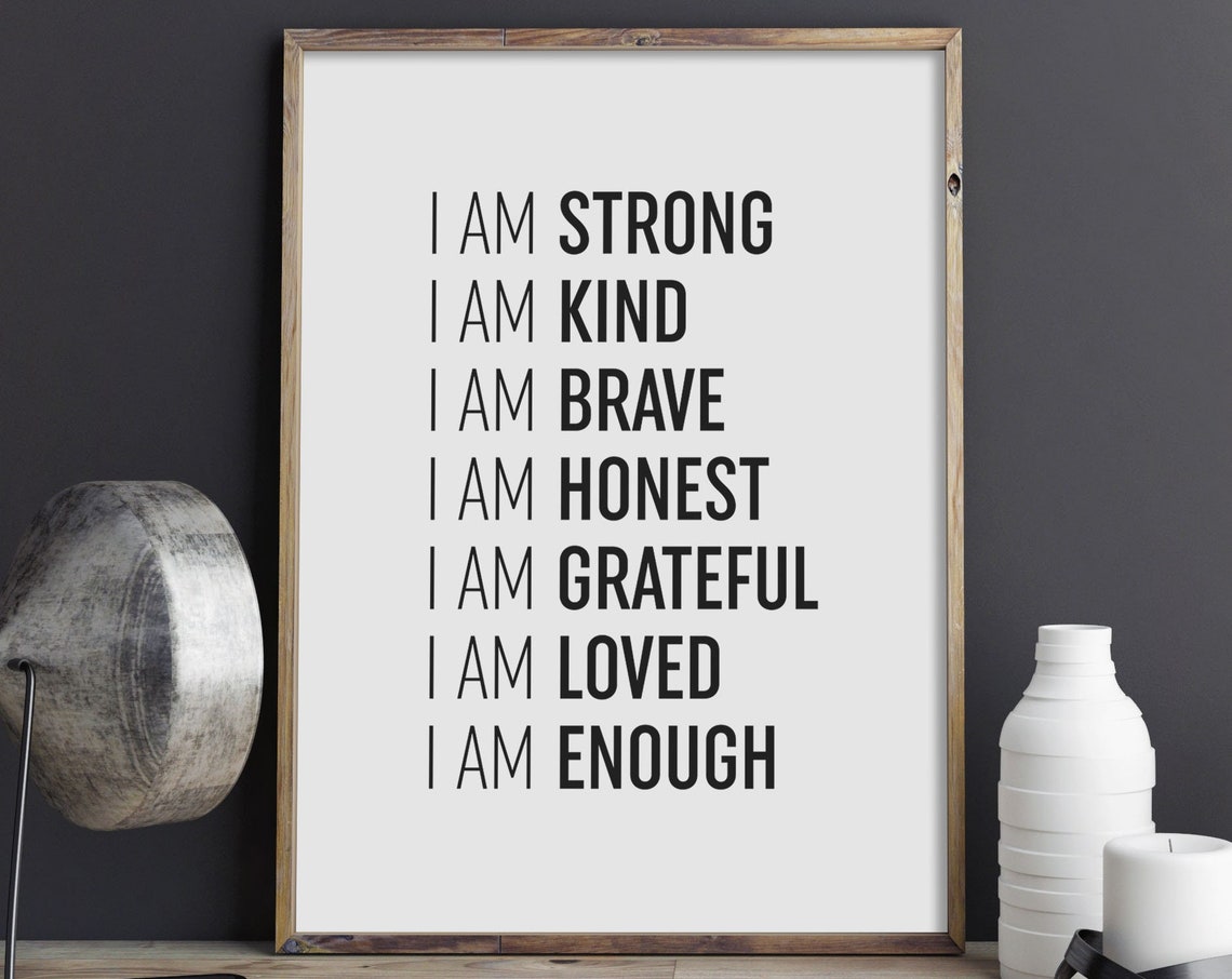 I Am Strong I Am Kind I Am Enough Positive Affirmations Poster