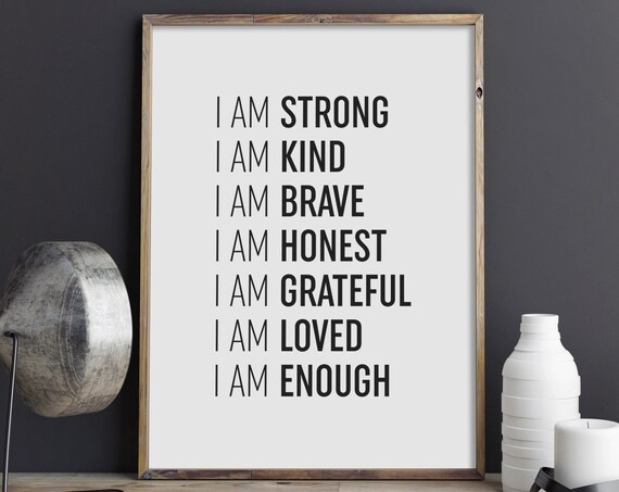 I Am Strong I Am Kind I Am Enough Positive Affirmations Poster