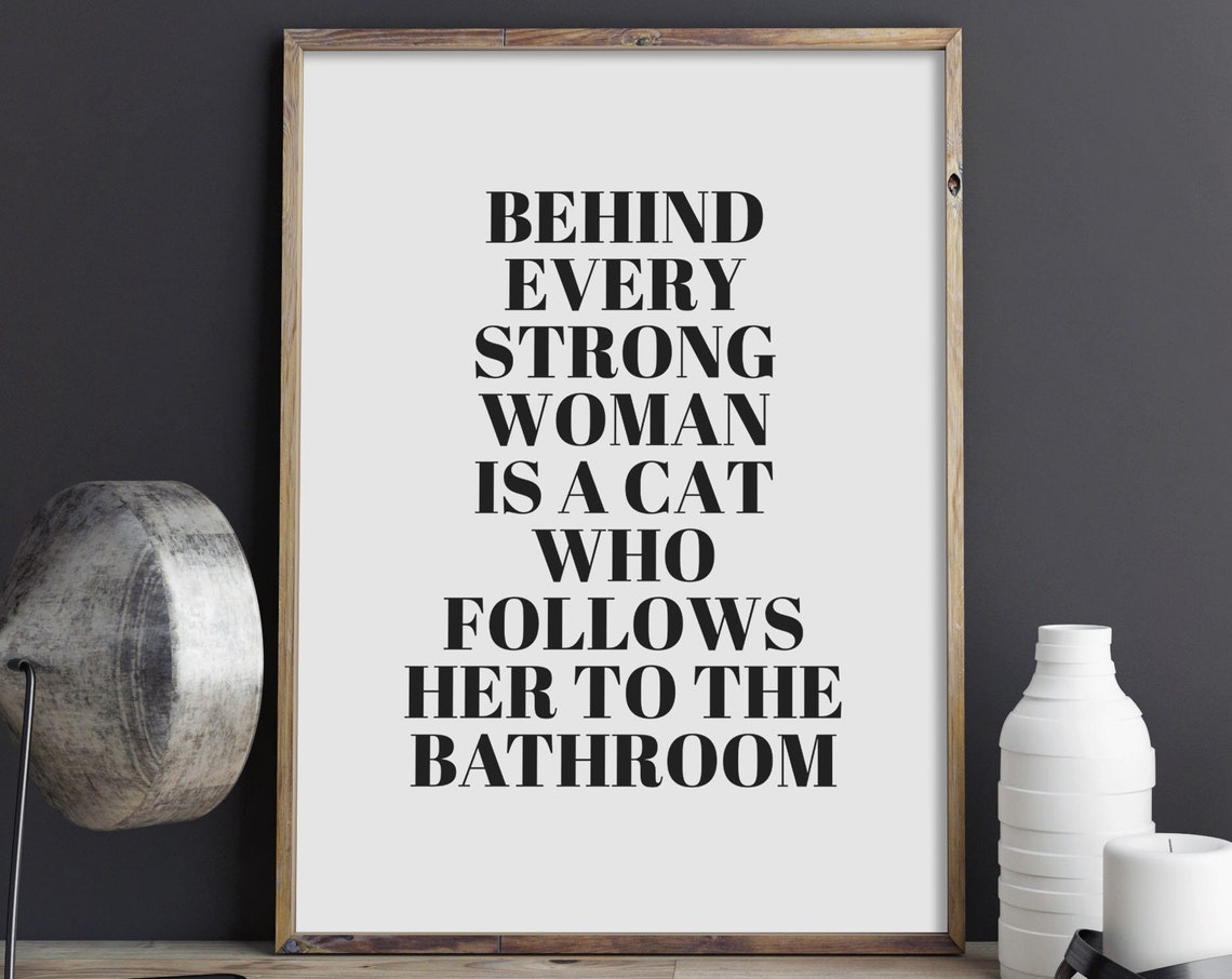 Behind Every Strong Woman Funny Cat Quote Bold Typography Poster