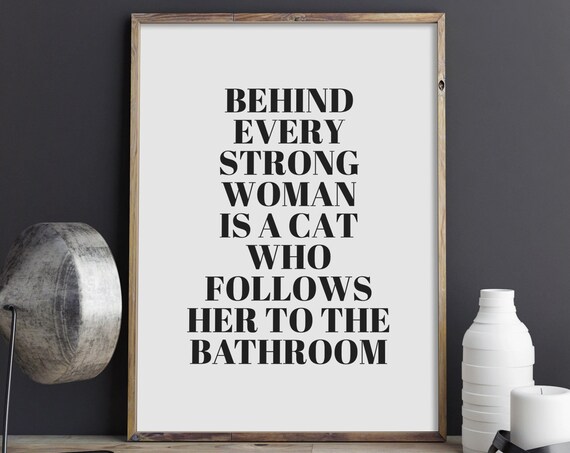 Behind Every Strong Woman Funny Cat Quote Bold Typography Poster
