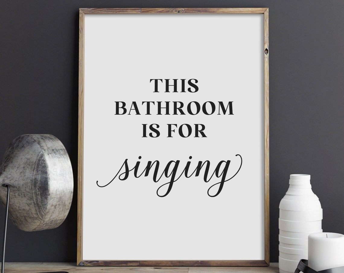 This Bathroom Is For Singing Funny Bathroom Humor Quote Poster