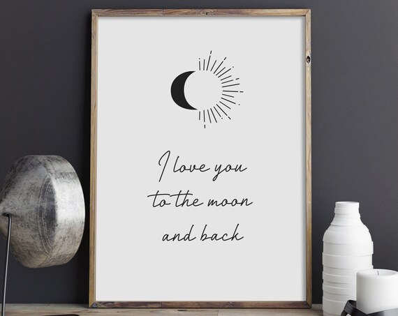 I Love You To The Moon And Back Sweet Moon Icon Quote Poster