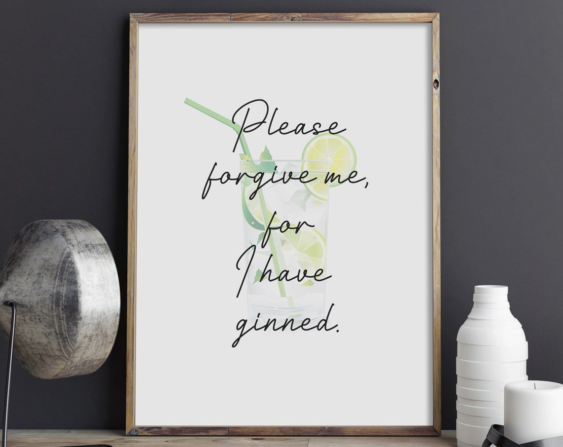 Please Forgive Me For I Have Ginned Funny Gin Cocktail Poster