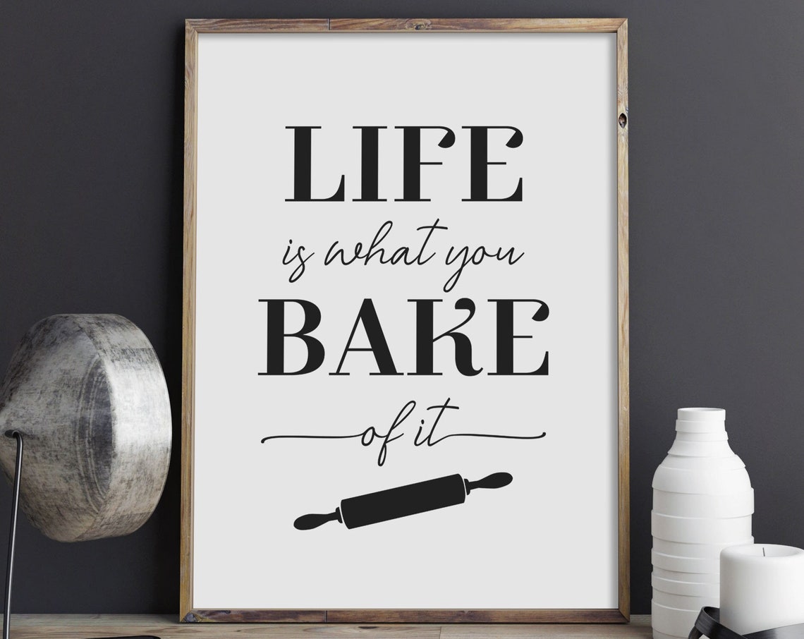 Life Is What You Bake Of It Rolling Pin Baking Kitchen Poster