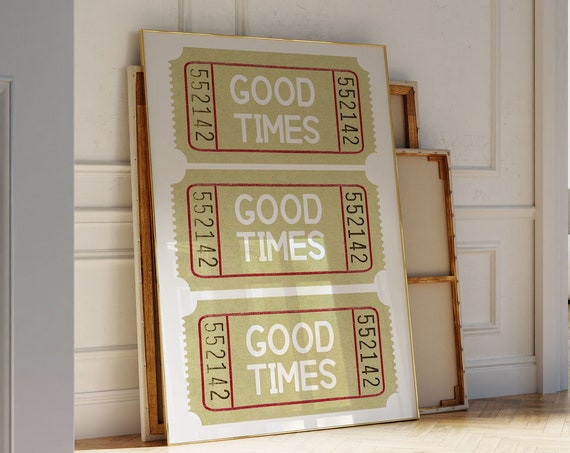 Good Times Green Ticket Print Retro Wall Art Trendy Art Retro Poster Bar Cart Art Dorm Decor Aesthetic Prints Vintage Trendy Print