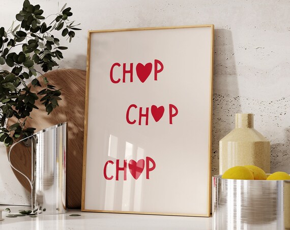 Aesthetic Kitchen Decor Cute Cooking Art Kitchen Wall Art Print Minimalist Heart Print Chop Chop Chop Poster 1 Print