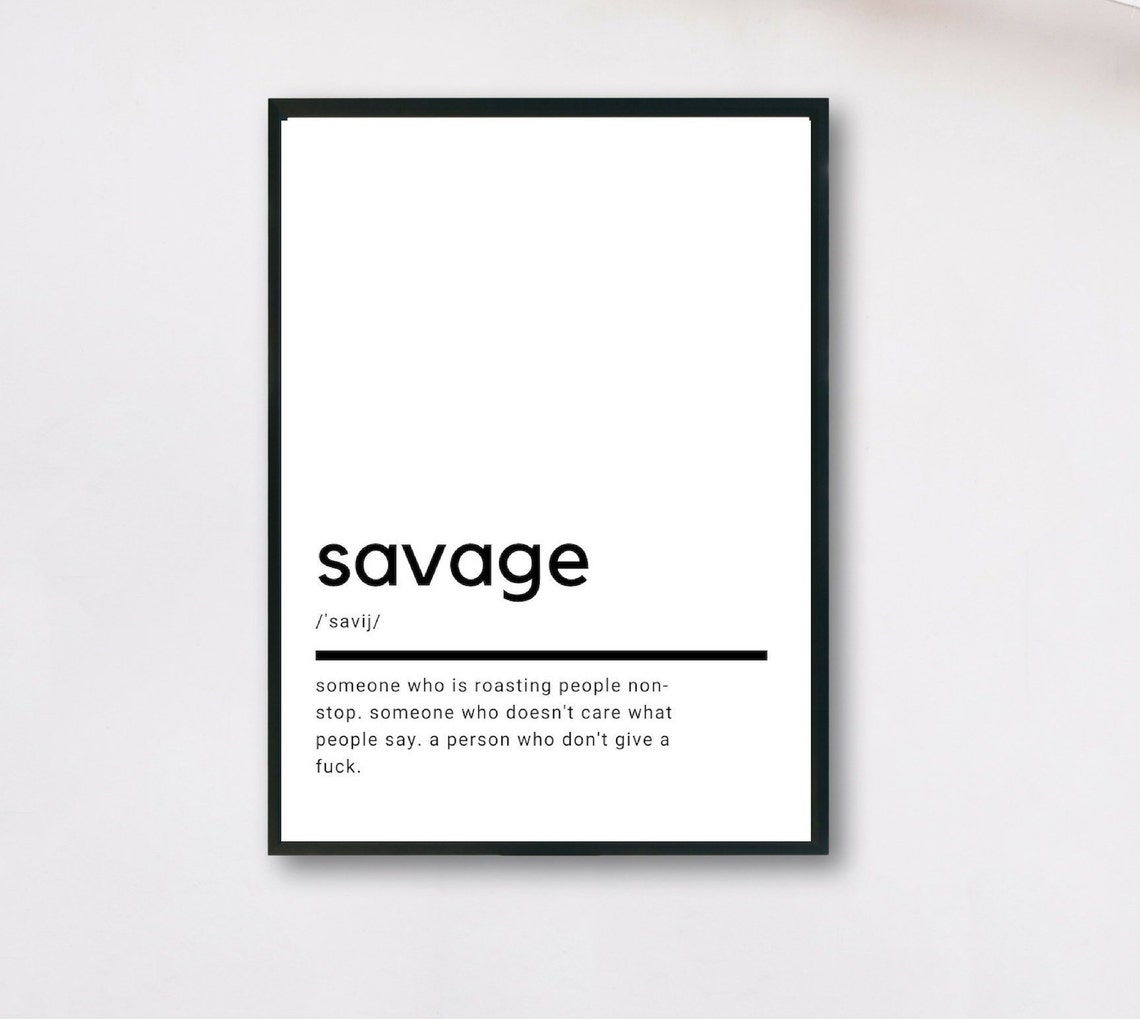 Savage Definition Minimalist Typography Attitude Quote Poster
