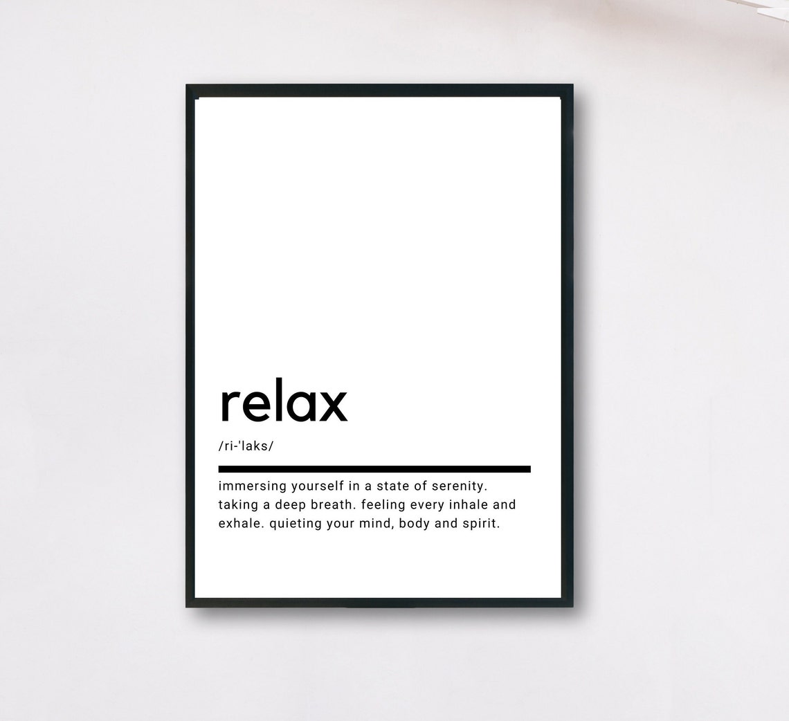 Relax Definition Minimalist Typography Serenity Quote Poster