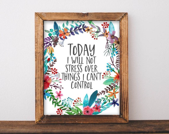 Today I Will Not Stress Boho Quote Art Print