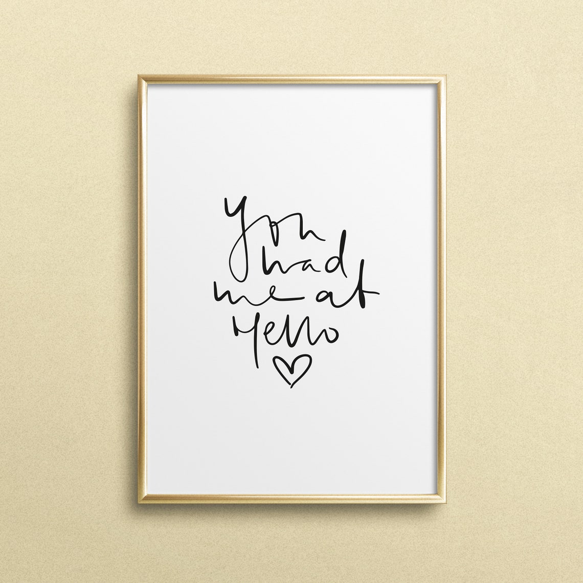 You Had Me at Hello Romantic Handwritten Heart Script Poster