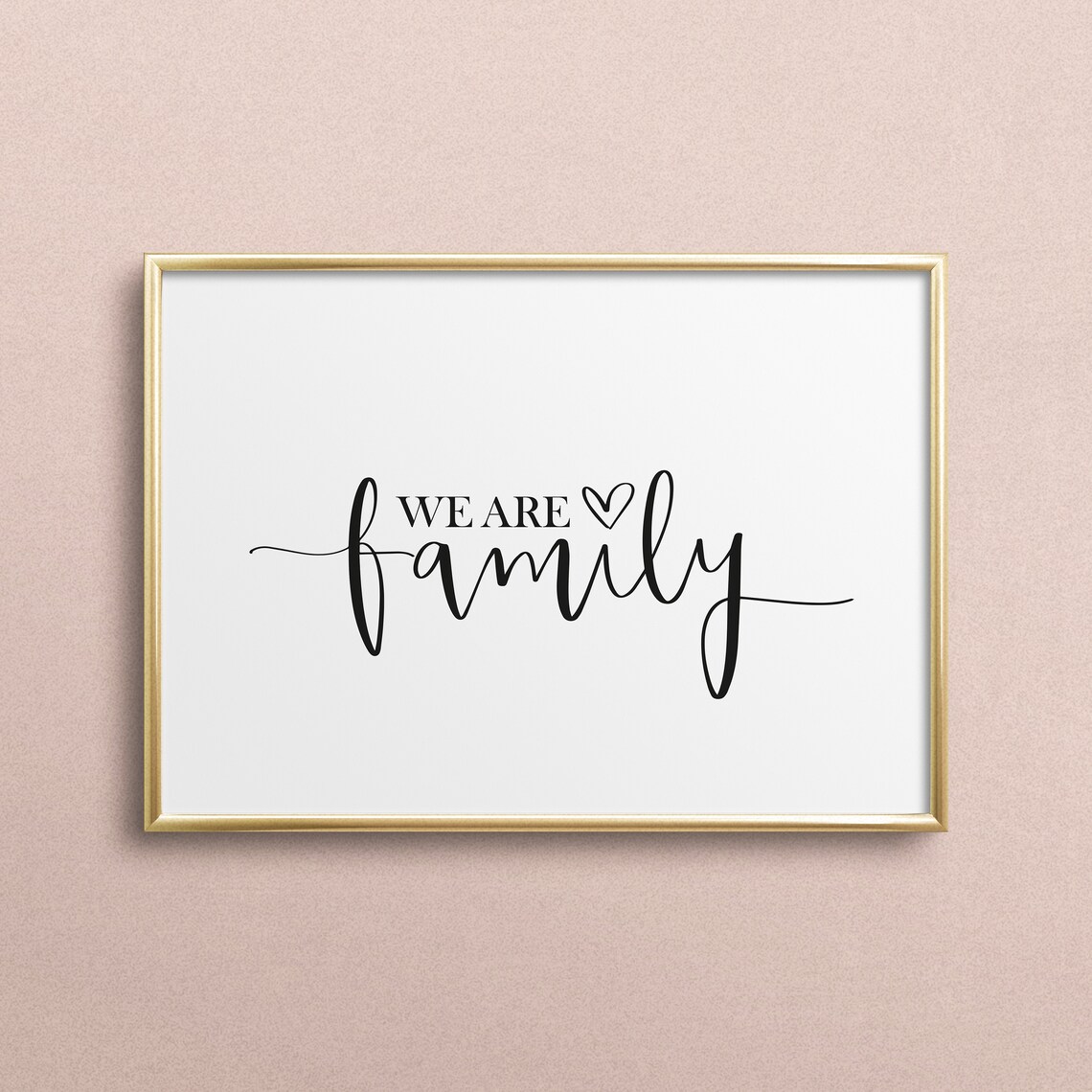 We Are Family Typography Art Print, Home Love