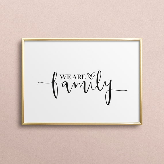 We Are Family Typography Art Print, Home Love