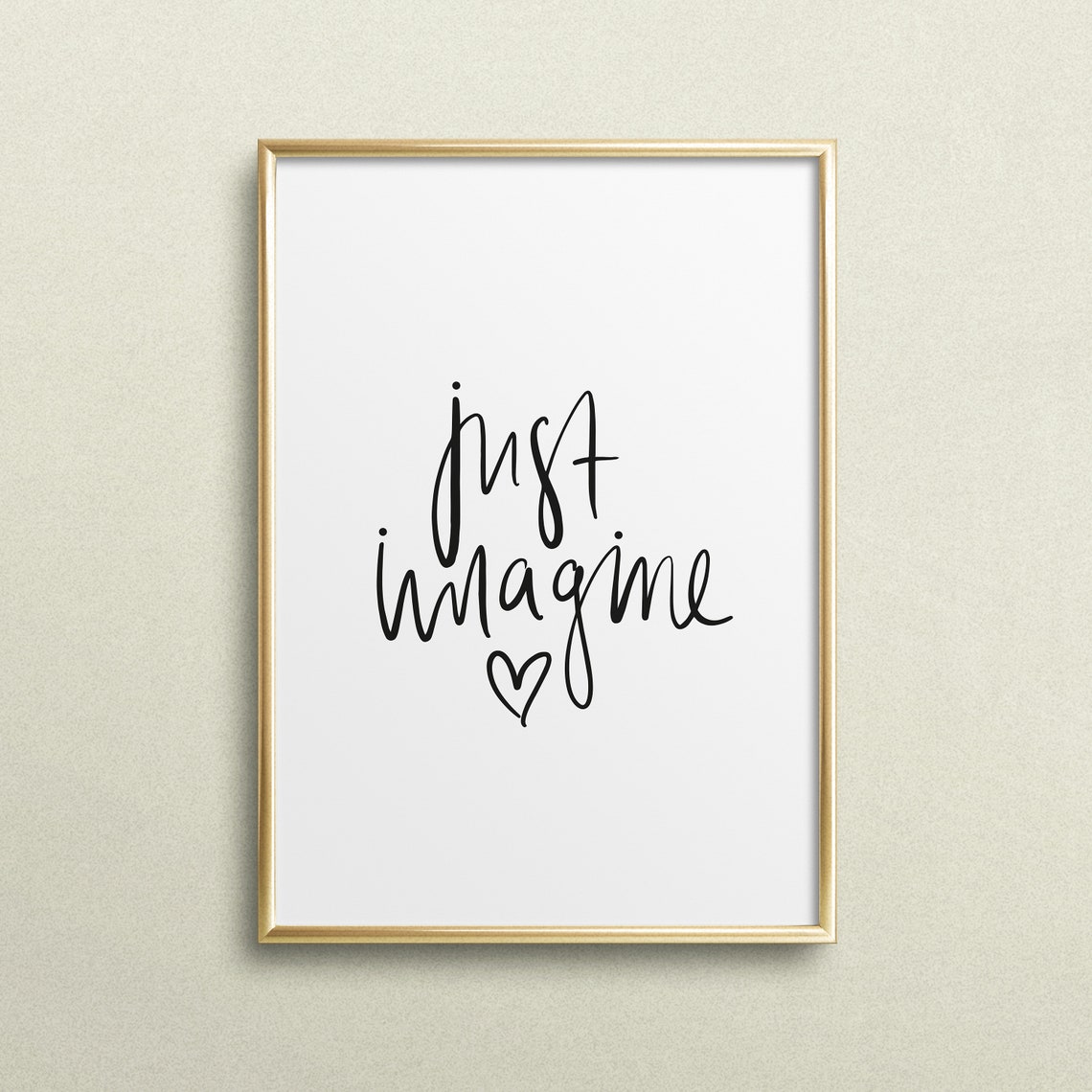Just Imagine Little Heart Calligraphy Dream Big Quote Art Poster