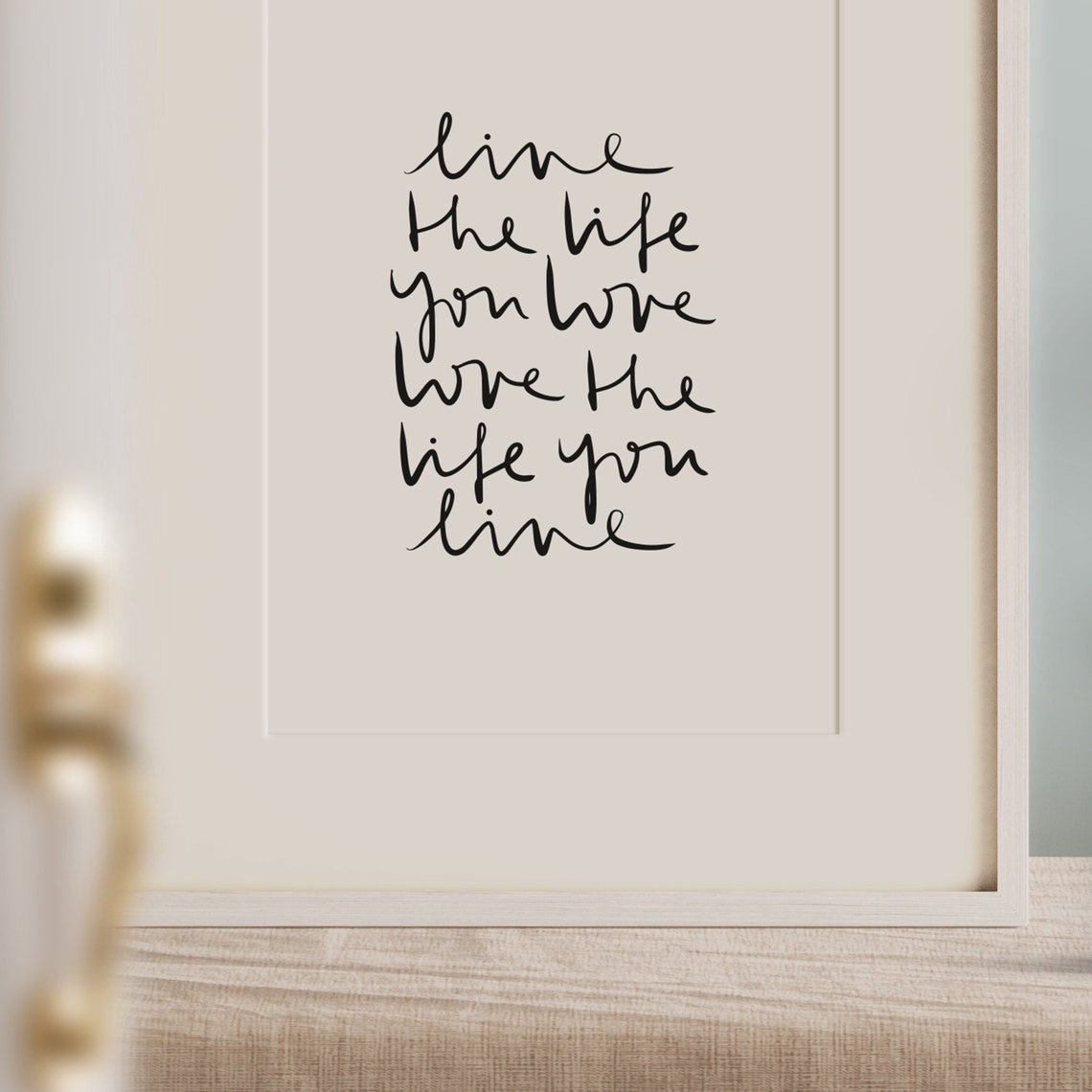 Poster Print Wallart Fine Art Print Quotes Sayings Typography Art Live The Life You Love Love The Life You Live Birthday Gift - Image 3