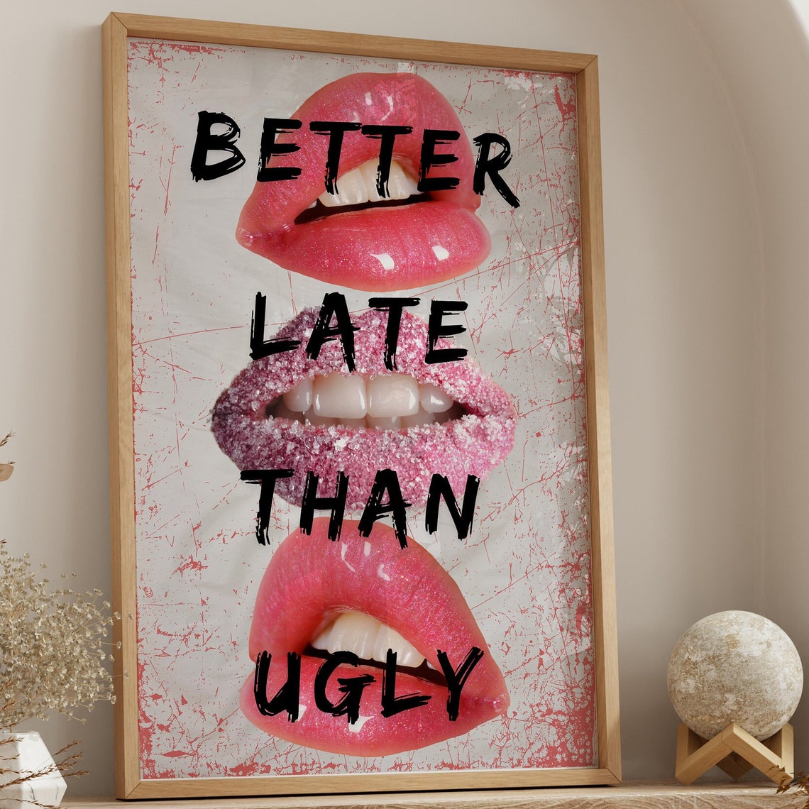 Lips Wall Art Better Late Than Ugly Print Girly Coquette Wall Decor Maximalist Typography Y2k Affirmation Poster