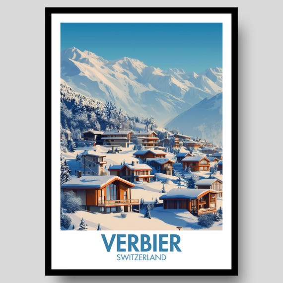 Verbier Ski Resort Poster Print Swiss Alps Wall Art Switzerland Gifts