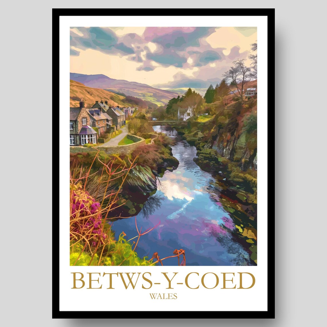 Betws y Coed Wales River Valley Cottages Snowdonia Village Art Poster