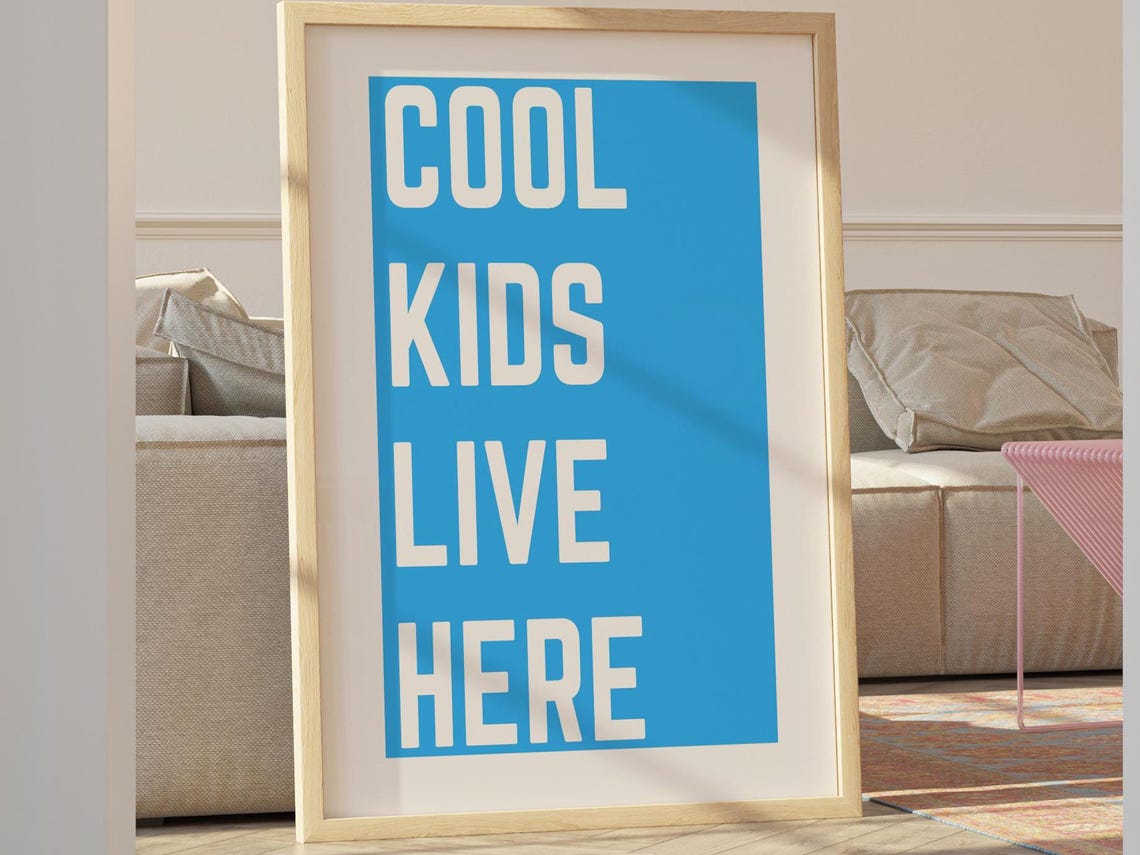 Cool Kids Live Here Bold Blue Typography Kids Room Quote Poster