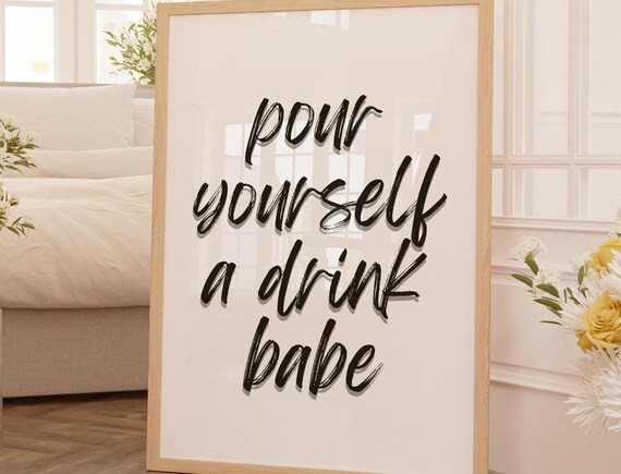 Bar Cart Decor, Alcohol Drink Quote Print